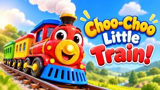 Choo-Choo Little Train 🚂 | Fun Train Song for Kids | Nursery Rhymes & Sing Along