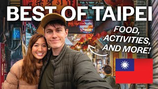 48 Hours in Taipei and Northern Taiwan: Ultimate Guide