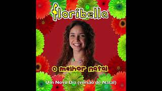 Floribella "Um Novo Dia" (versão de Natal)