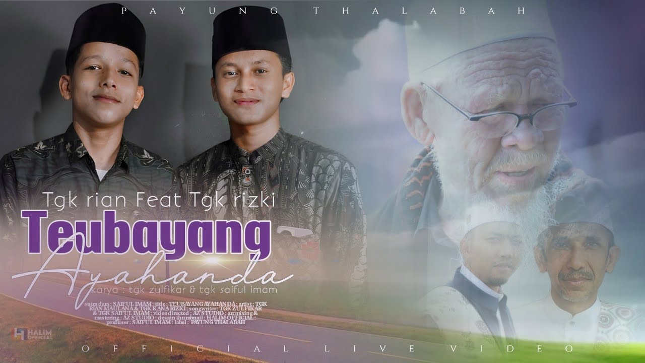 KASIDAH SEDIH😭😭 !! TEUBAYANG AYAHANDA || TGK KANA RIZKI FEAT TGK RIAN MAULANA (OFFICIAL MUSIK VIDEO)