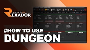 REXADOR GLADIATUS BOT [2020] – HOW TO USE DUNGEON FEATURE