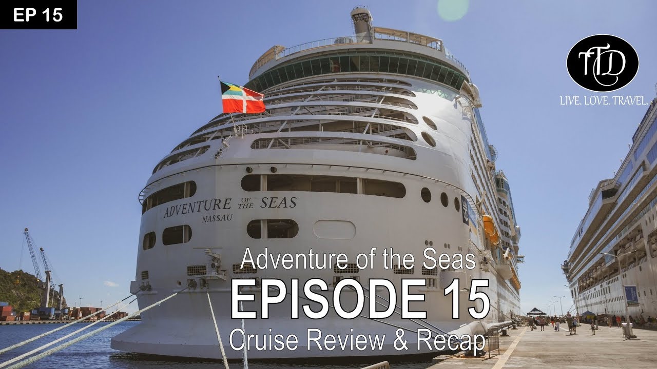 Adventure of the Seas 2018 | Cruise Complete Review & Recap | Episode