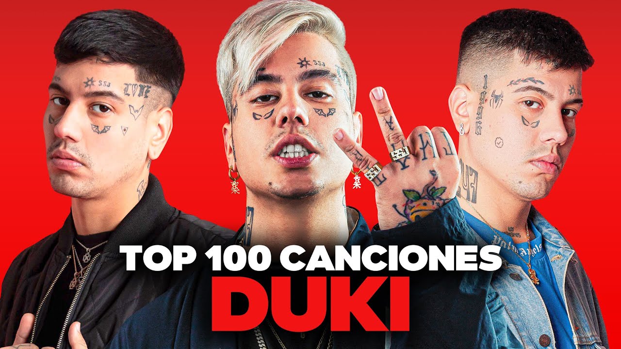 DUKI: Las 100 Canciones Más Escuchadas (Spotify + YouTube) 😈🔥