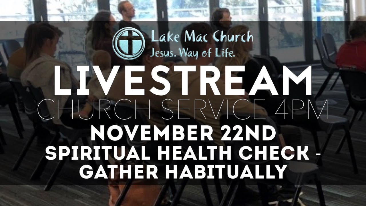 Spiritual Health Check #4 Gather Habitually