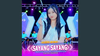 Sayang Sayang (feat. Ageng Music)