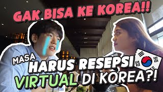 HARUS RESEPSI VIRTUAL di KOREA 😭😱 ? | NGURUS VISA KOREA saat Pandemi