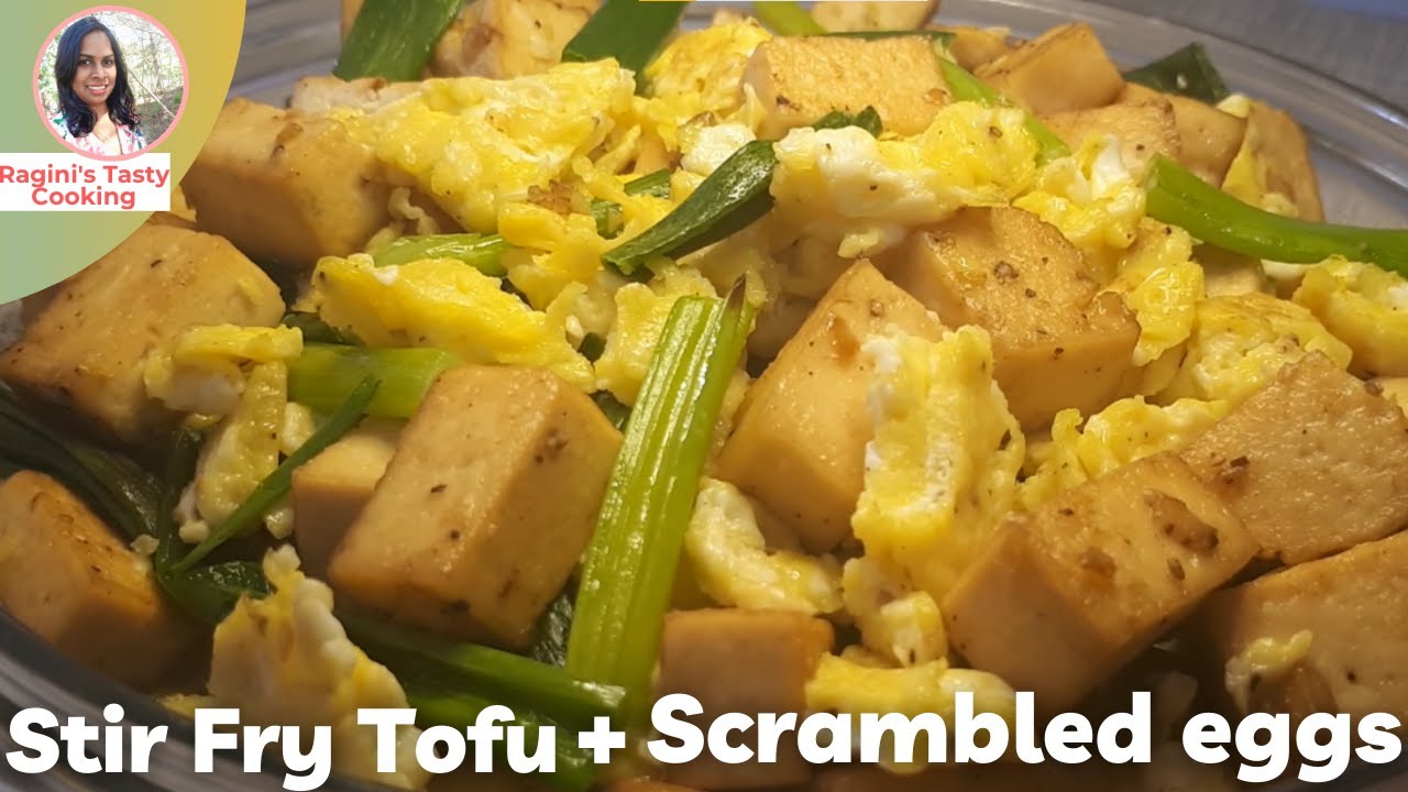 Stir Fry Tofu with Scrambled Eggs YouTube