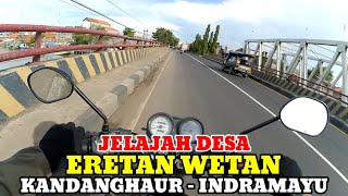Motovlog Explore Desa Eretan Wetan Kecamatan Kandanghaur Kabupaten Indramayu