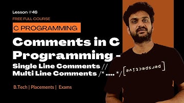 Comments in C Programming - Single Line and Multi Line Comments || C Programming || Lesson 46 ||