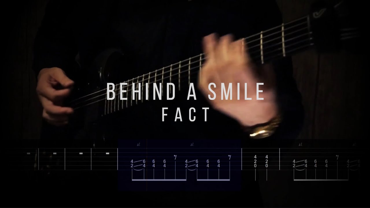 FACT - behind a smile (Instrumental)【ギター練習用】【ギタータブ譜】【Guitar TAB】【Guitar cover】【Screen TAB】