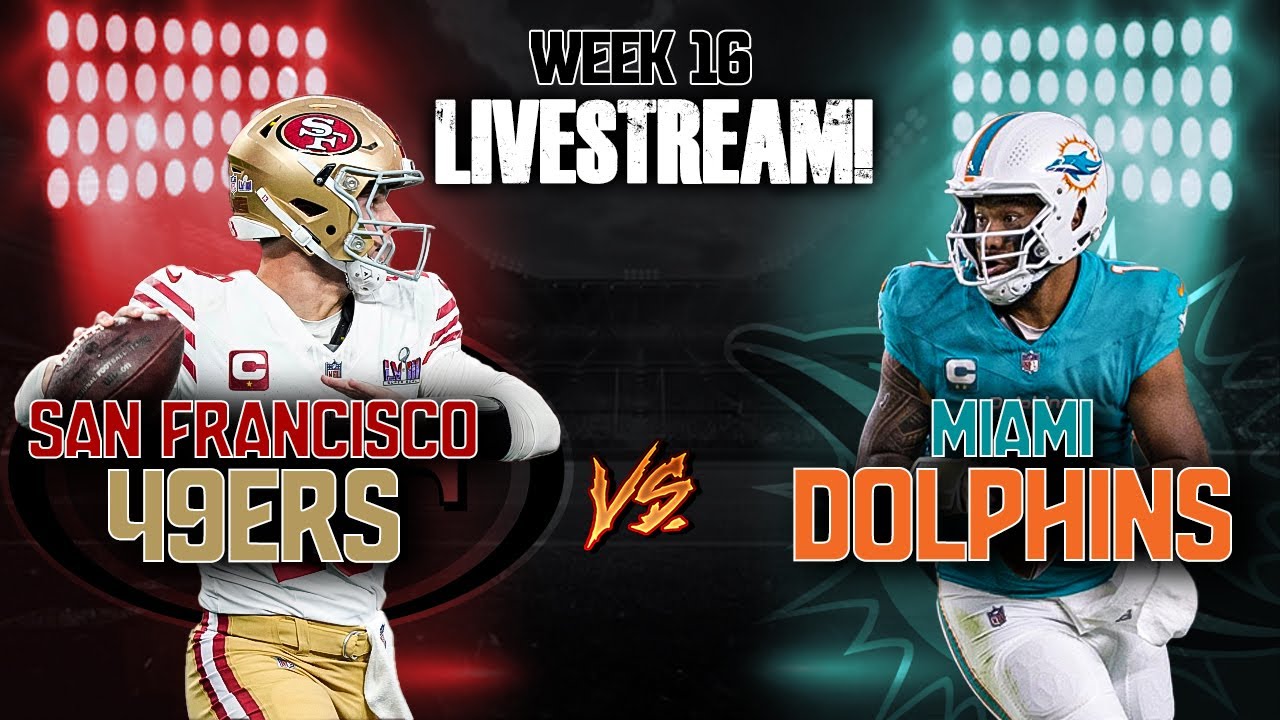WATCH: San Francisco 49ers Vs Miami Dolphins Week 16 Live Stream Reaction!
