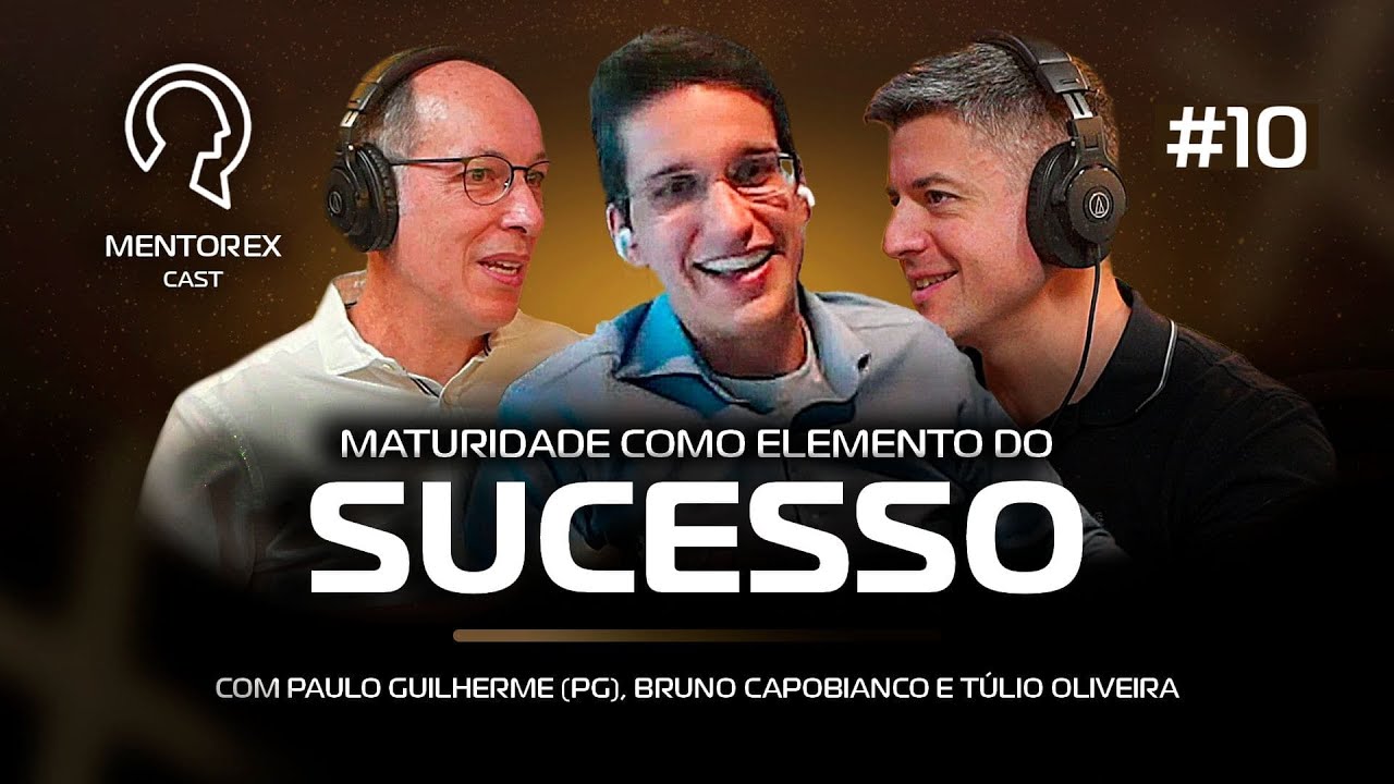 MATURIDADE COMO ELEMENTO DO SUCESSO PG, Bruno Capobianco e Túlio