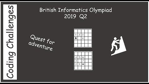 British Informatics Olympiad (BIO) 2019 Q2 - Quest for adventure