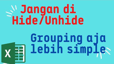 Hide dan Unhide kolom dengan cara Grouping di Excel menggunakan keyboard