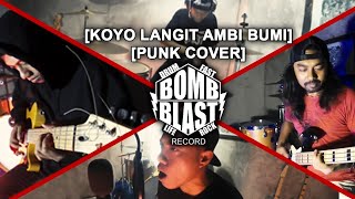 KOYO LANGIT AMBI BUMI [PUNK COVER]