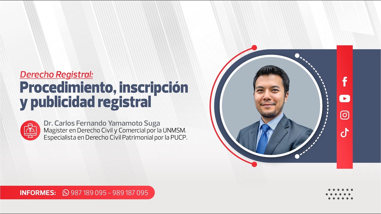 Procedimiento, Inscripción y Publicidad Registral | Carlos Fernando Yamamoto Suga