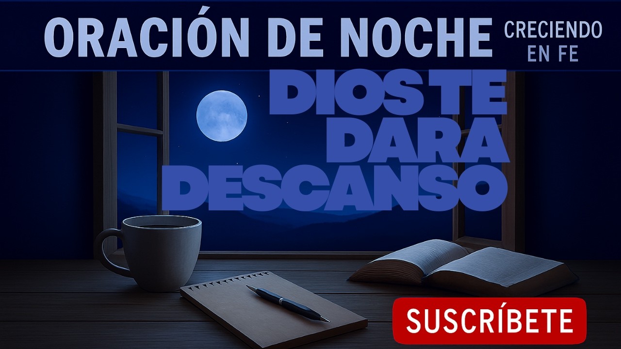 Oración de la Noche para Dormir en Paz 🌙 Descansa en Dios y Entrega tus ...