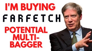 Why I'm Buying Farfetch Stock (FTCH) : (Patreon Episode)