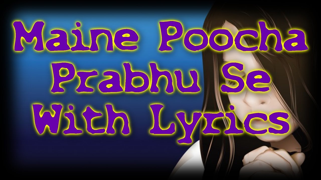 Hindi Christian Song With Lyrics Maine Poocha Prabhu Se