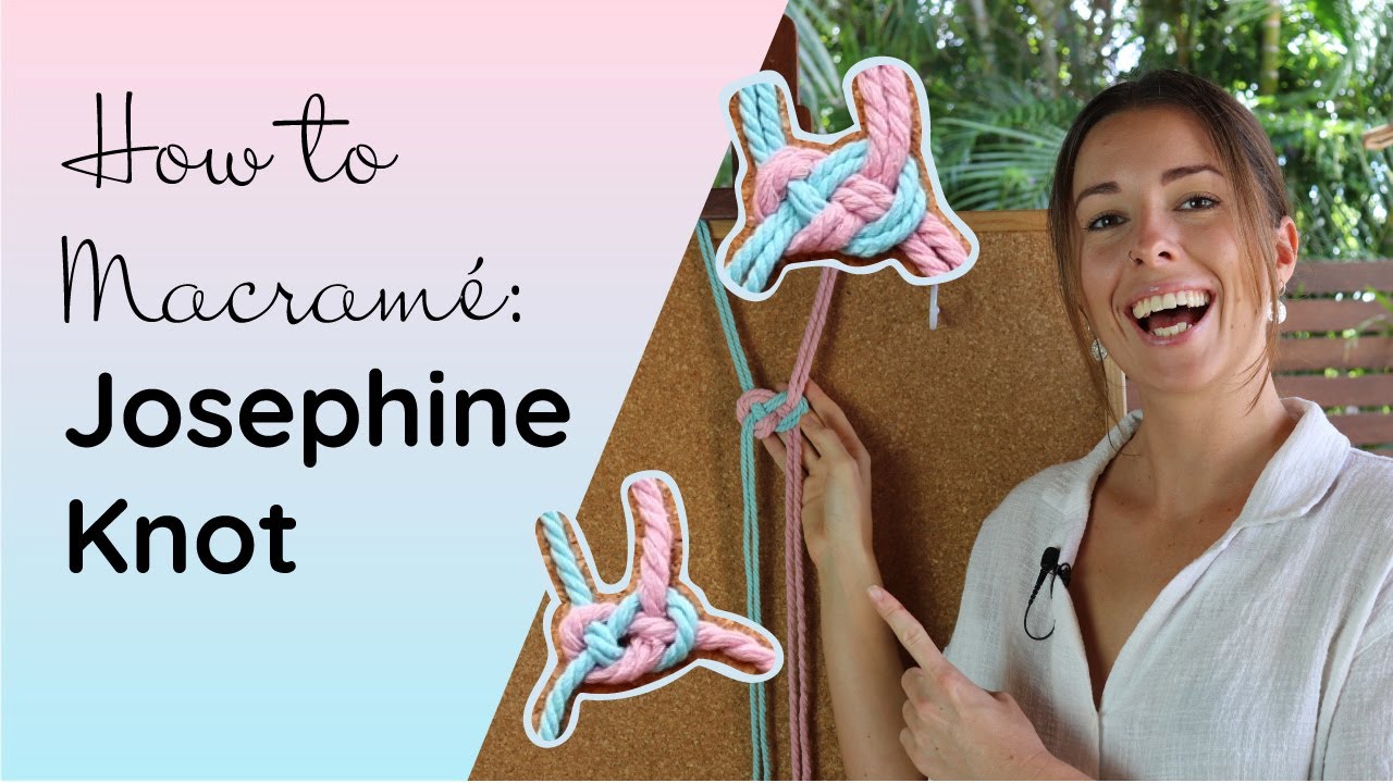 How to Macrame the Josephine Knot YouTube