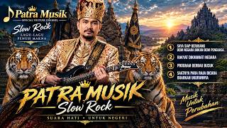 “PATRA MUSIK — SLOW ROCK PERJUANGAN”