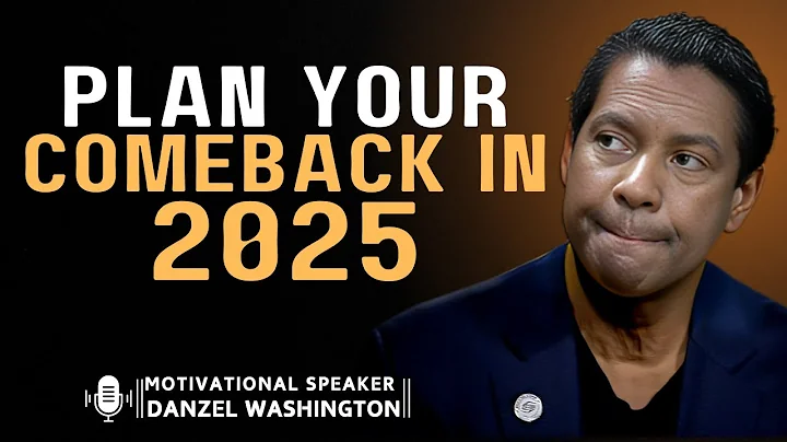 Plan Your Comeback in 2025 | POWERFULL MOTIVATIONAL SPEECH BY DENZEL WASHINGTON #denzelwashington