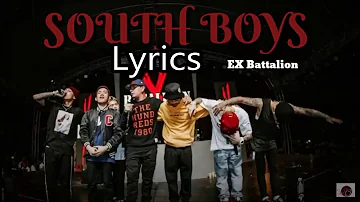 SouthBoys- Ex Battalion x O.C Dwags (Lyrics)