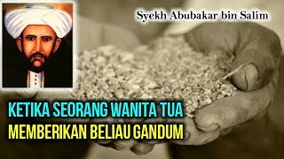 MasyaAllah!!! Kisah Akhlak Mulia Syekh Abubakar Bin Salim