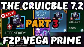 Live - Legendary Crucible 7.2 Part 3 F2P Vega Prime - MCoC