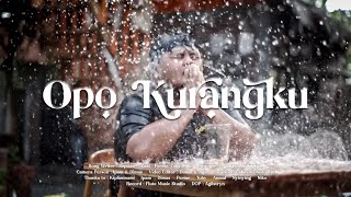 ORKES PATAH HATI - OPO KURANGKU (Official Music Video)