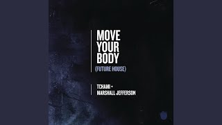 Move Your Body (Future House)