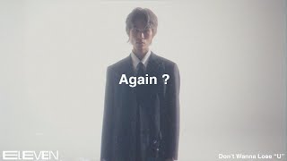 ELEVEN - แค่ฉัน / Again? [Official Visualizer]