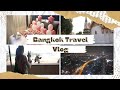 BANGKOK VLOG! Travel with us to Thailand.