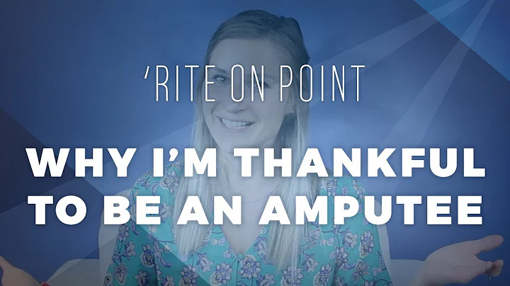 'Rite on Point: Why I'm Thankful to be an Amputee