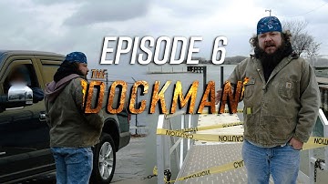 The Dockman Episode Six: Custom Fit Floating Dock Struggle