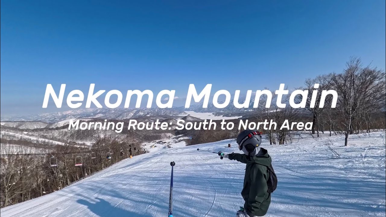 260215｜ネコママウンテン｜朝イチ滑走・南エリアから北エリアへ