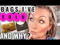 Designer bags I've sold and why -2020 * The Truth*|Vivienne Connolly