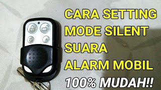 CARA SETTING MODE SILENT SUARA ALARM MOBIL, XENIA, AVANZA, TERIOS, RUSH | 100% MUDAH!!