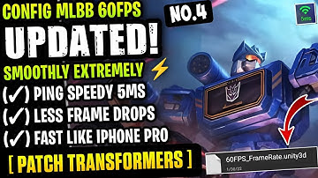 Update New! Config ML Anti Lag 60FPS Extreme Smooth + Ping Speed [ Patch Transformers ] MLBB