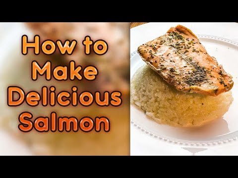 How to make Delicious Salmon