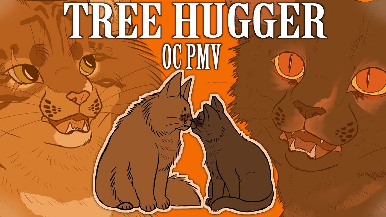 ♡TREE HUGGER♡-AN OC PMV