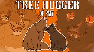 Tree Hugger-An Oc Pmv