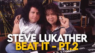 BEAT IT, MICHAEL JACKSON, PT. 2: STEVE LUKATHER.