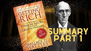 The Science of Getting Rich by Wallace Wattles: Summary Part 1