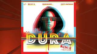 Daddy Yankee Feat. Becky G, Bad Bunny, Natti Natasha - Dura Remix 