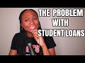 THE PROBLEM WITH STUDENT LOANS: Is Student loan forgiveness 2022 a SOLUTION for EXPENSIVE COLLEGE??