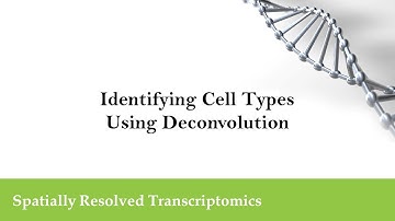 9 Visium data: Identifying cell types using deconvolution