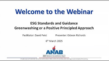 ANAB Webinar: ESG Standards and Guidance - Greenwashing or a Positive Principled Approach?