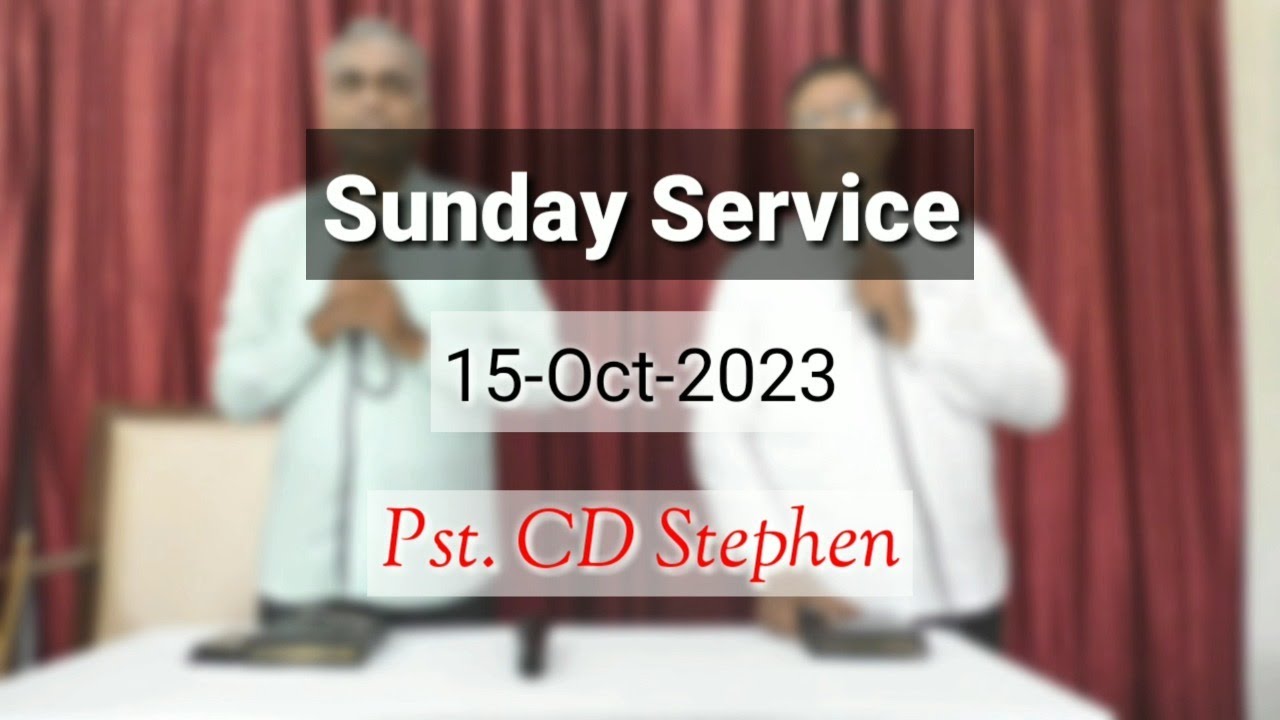 विश्वास का प्रगटीकरण -PART-II [ Sunday Service ] Pst CD Stephen II