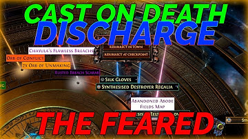 Cast on Death Discharge - The Feared (ALL) - [Path of Exile 3.18]